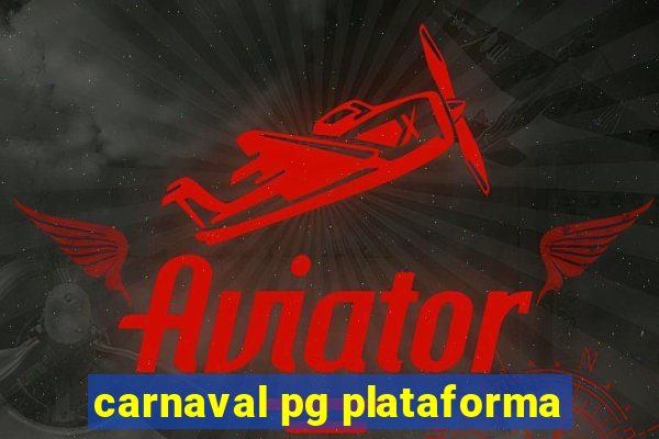 carnaval pg plataforma